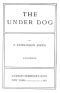 [Gutenberg 9463] • The Under Dog